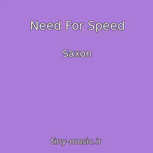 کاور آهنگ Need For Speed از Saxon