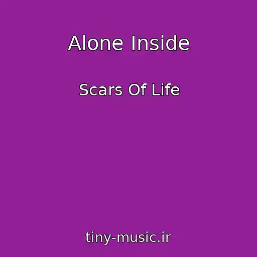 کاور آهنگ Alone Inside از Scars Of Life