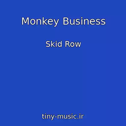 کاور آهنگ Monkey Business از Skid Row