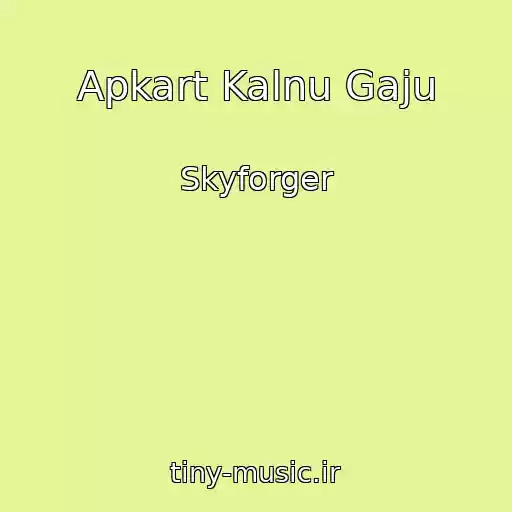 کاور آهنگ Apkart Kalnu Gaju از Skyforger