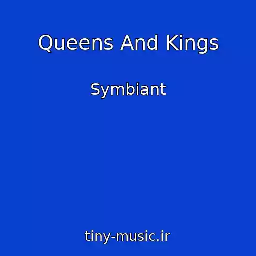 کاور آهنگ Queens And Kings از Symbiant