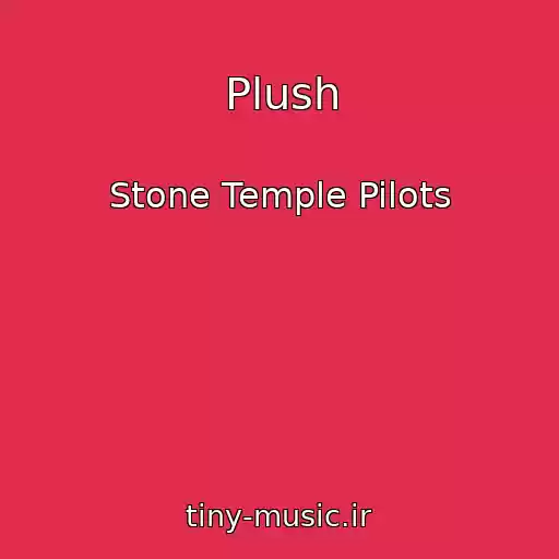 کاور آهنگ Plush از Stone Temple Pilots