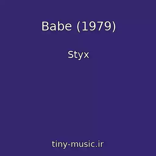 کاور آهنگ Babe (1979) از Styx