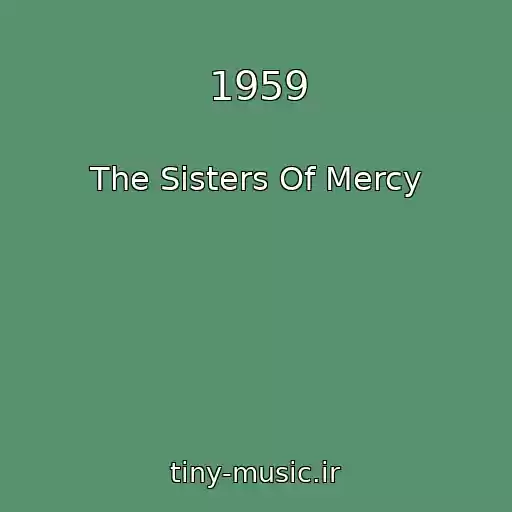 کاور آهنگ 1959 از The Sisters Of Mercy