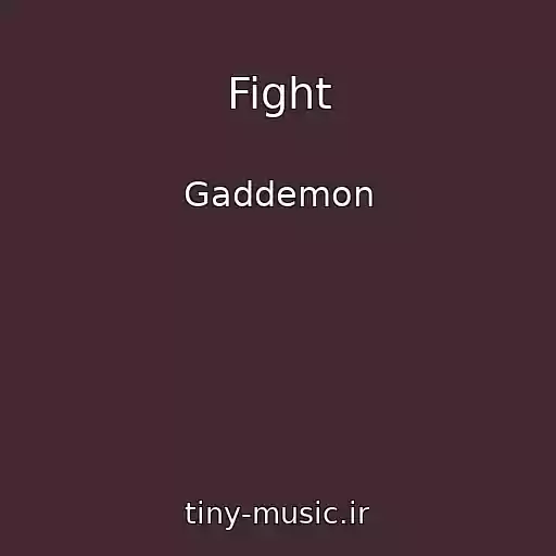 کاور آهنگ Fight از Gaddemon