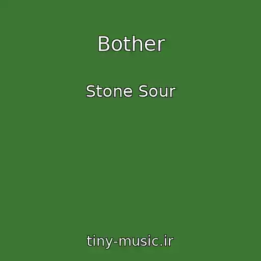 کاور آهنگ Bother از Stone Sour