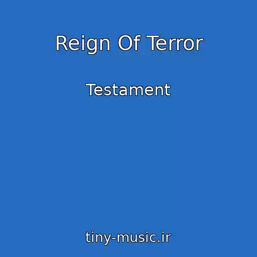 کاور آهنگ Reign Of Terror از Testament