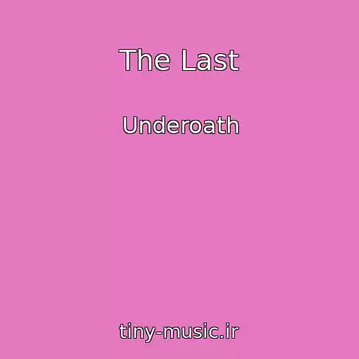 کاور آهنگ The Last از Underoath