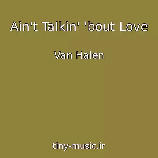 کاور آهنگ Ain't Talkin' 'bout Love از Van Halen