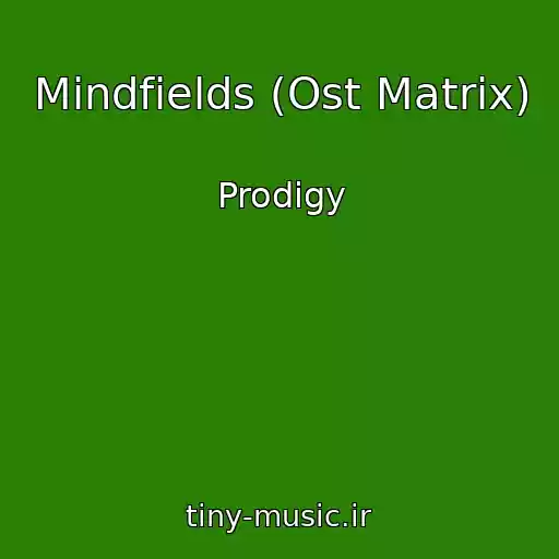 کاور آهنگ Mindfields (Ost Matrix) از Prodigy