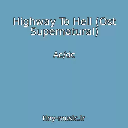 کاور آهنگ Highway To Hell (Ost Supernatural) از Ac/dc