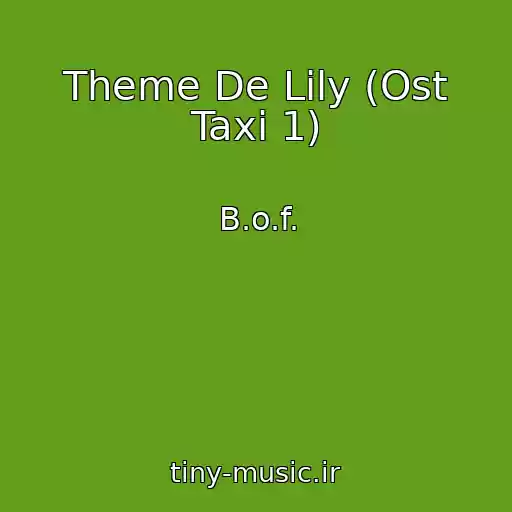 کاور آهنگ Theme De Lily (Ost Taxi 1) از B.o.f.