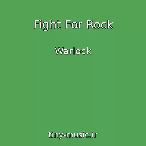 کاور آهنگ Fight For Rock از Warlock