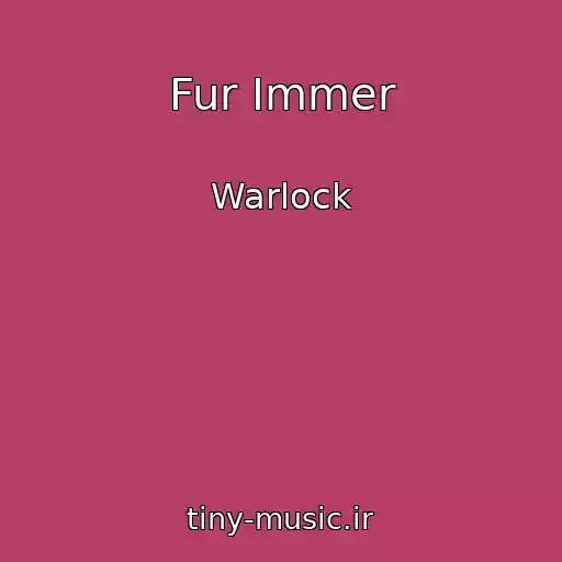 کاور آهنگ Fur Immer از Warlock