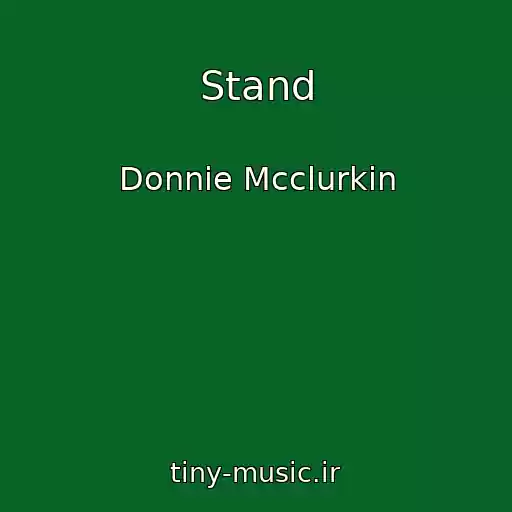 کاور آهنگ Stand از Donnie Mcclurkin