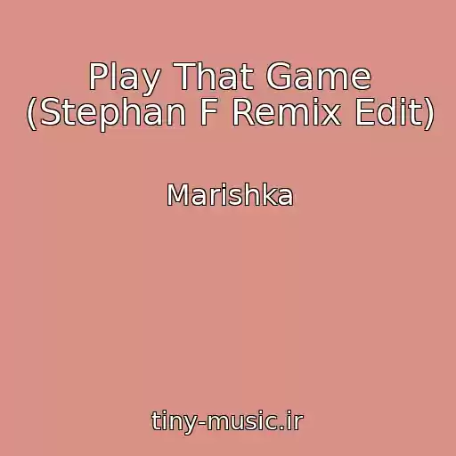 کاور آهنگ Play That Game (Stephan F Remix Edit) از Marishka
