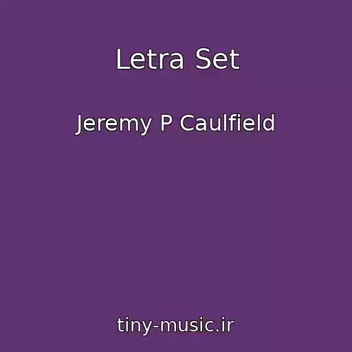 کاور آهنگ Letra Set از Jeremy P Caulfield