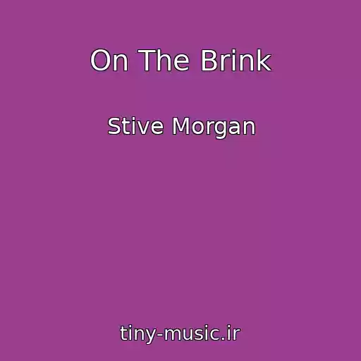 کاور آهنگ On The Brink از Stive Morgan