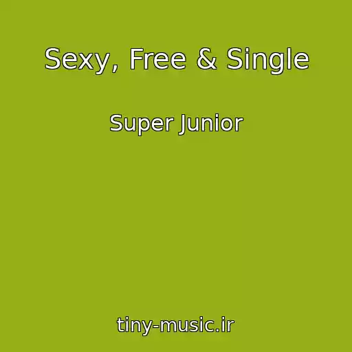 کاور آهنگ Sexy, Free & Single از Super Junior
