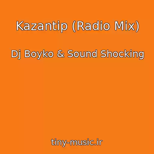 کاور آهنگ Kazantip (Radio Mix) از Dj Boyko & Sound Shocking