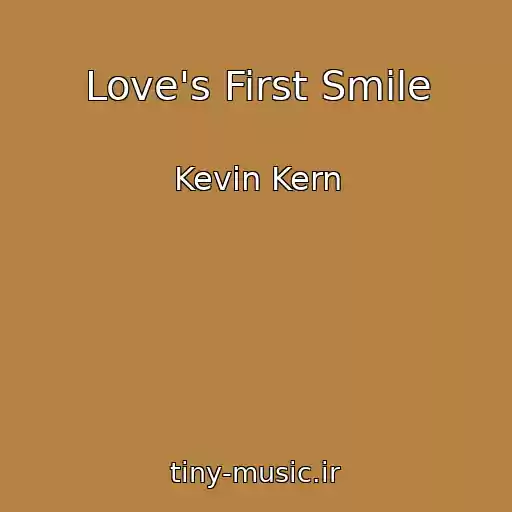 کاور آهنگ Love's First Smile از Kevin Kern