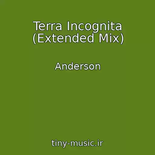 کاور آهنگ Terra Incognita (Extended Mix) از Anderson