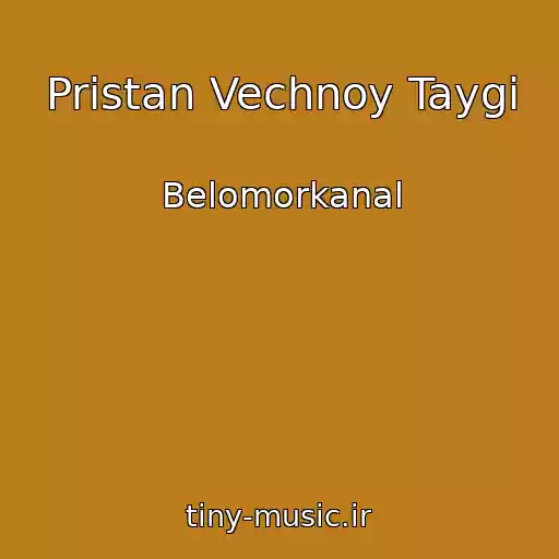 کاور آهنگ Pristan Vechnoy Taygi از Belomorkanal