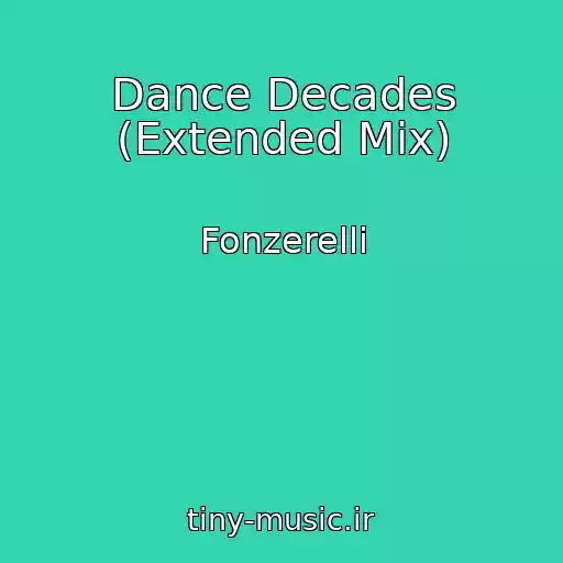 کاور آهنگ Dance Decades (Extended Mix) از Fonzerelli