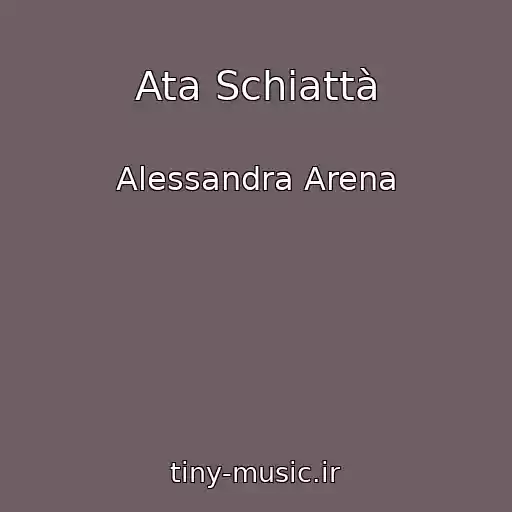 کاور آهنگ Ata Schiattà از Alessandra Arena