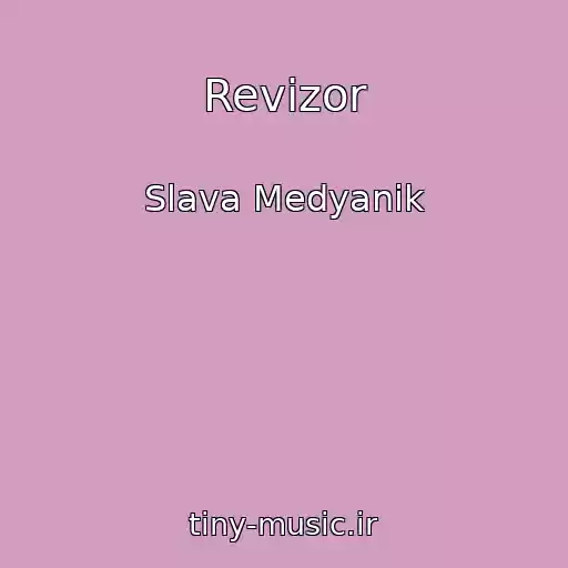 کاور آهنگ Revizor از Slava Medyanik