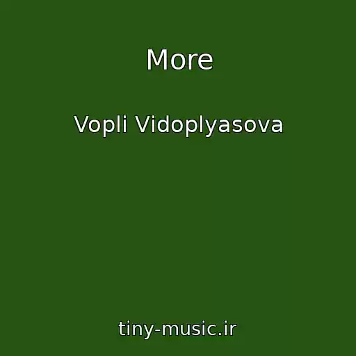 کاور آهنگ More از Voplі Vіdoplyasova