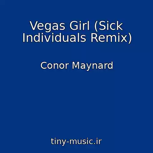کاور آهنگ Vegas Girl (Sick Individuals Remix) از Conor Maynard