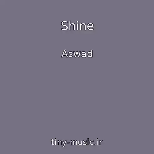 کاور آهنگ Shine از Aswad