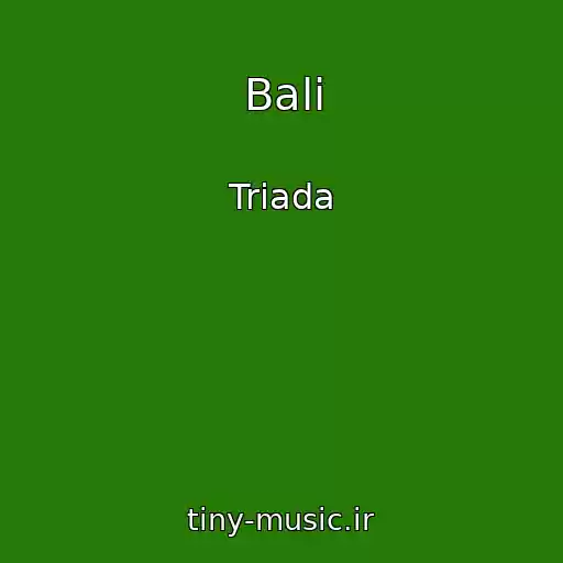 کاور آهنگ Bali از Triada