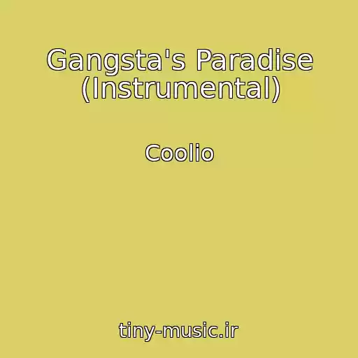 کاور آهنگ Gangsta's Paradise (Instrumental) از Coolio