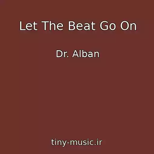 کاور آهنگ Let The Beat Go On از Dr. Alban