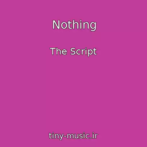 کاور آهنگ Nothing از The Script