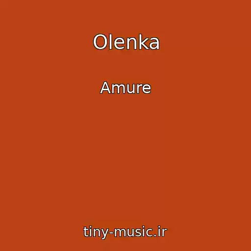 کاور آهنگ Olenka از Amure