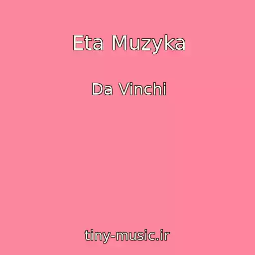 کاور آهنگ Eta Muzyka از Da Vinchi