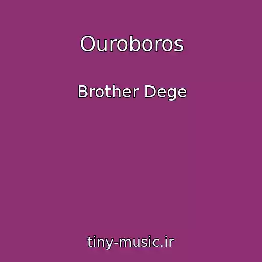 کاور آهنگ Ouroboros از Brother Dege