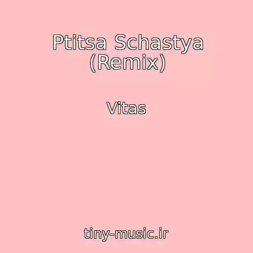 کاور آهنگ Ptitsa Schastya (Remix) از Vitas