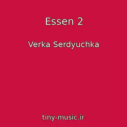 کاور آهنگ Essen 2 از Verka Serdyuchka