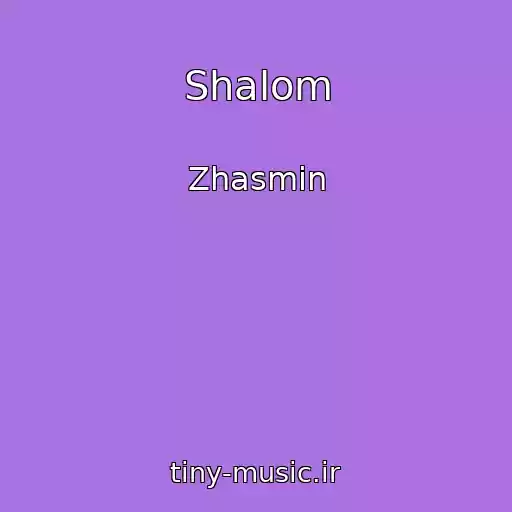 کاور آهنگ Shalom از Zhasmin