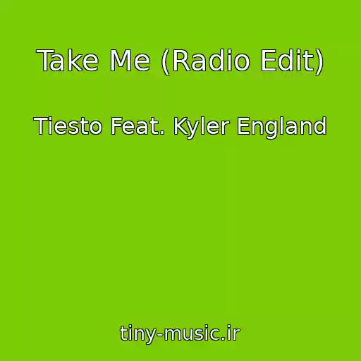 کاور آهنگ Take Me (Radio Edit) از Tiesto Feat. Kyler England