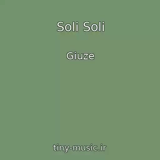 کاور آهنگ Soli Soli از Giuze