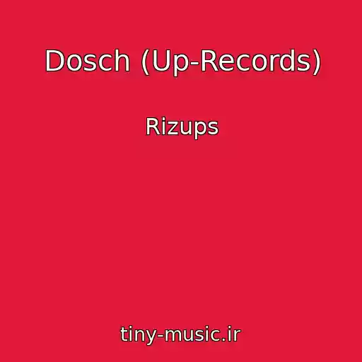 کاور آهنگ Dosch (Up-Records) از Rizups