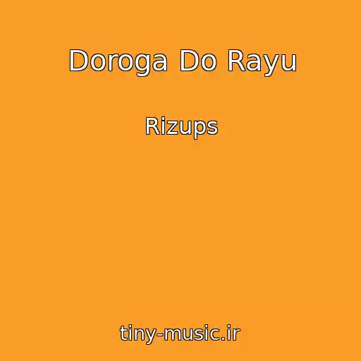 کاور آهنگ Doroga Do Rayu از Rizups