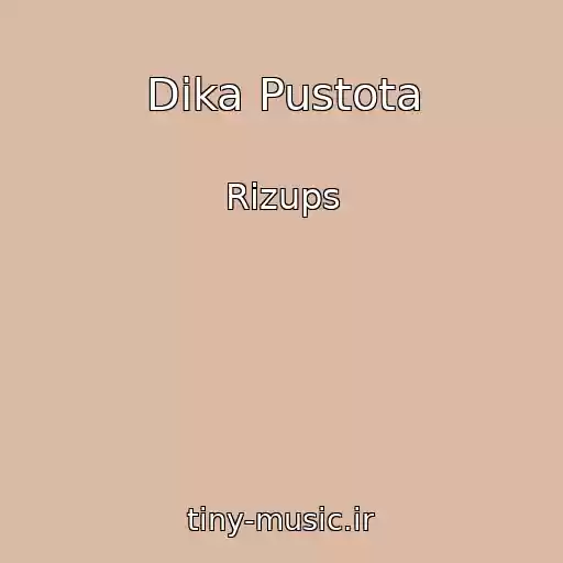 کاور آهنگ Dika Pustota از Rizups