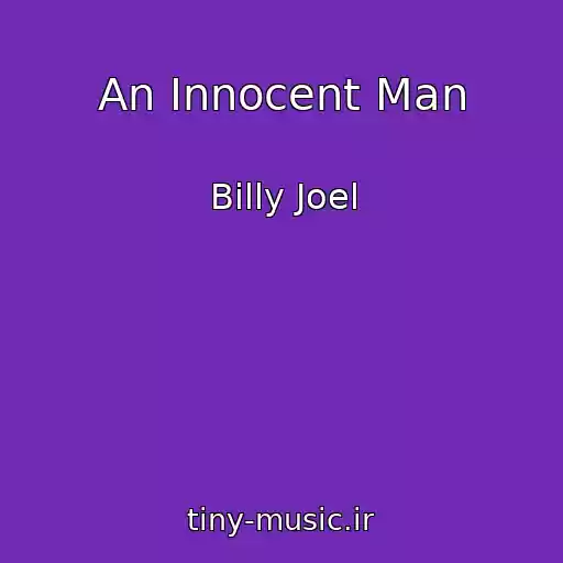 کاور آهنگ An Innocent Man از Billy Joel