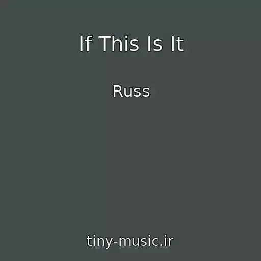 کاور آهنگ If This Is It از Russ